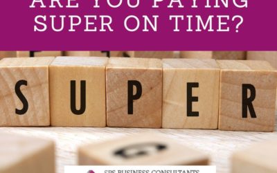 Are you paying your employees’ Superannuation  on time?